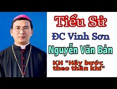 Tiểu Sử Đức Cha Vinh Sơn Nguyễn Văn Bản